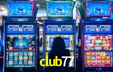 A Popularidade dos Caça-Níqueis no club77