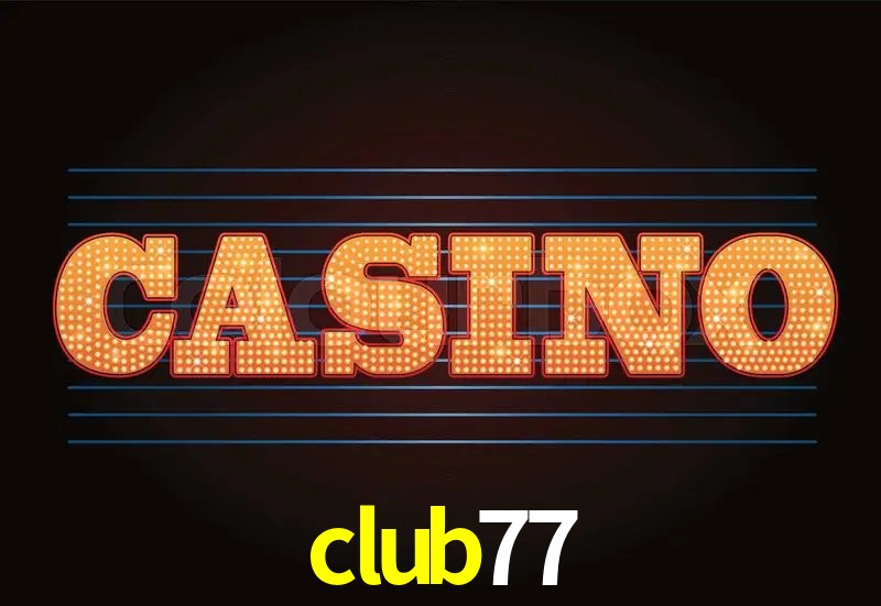 Recursos de Bônus club77